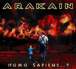 Arakain : Homo Sapiens...?